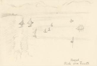 Alfred Wickenburg, Blick aus dem Fenster auf Segelboote vor Neapel, 1920/1923, Graphit auf Papi ...