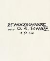 Otto Rudolf Schatz, Buchgestaltung: 25 Holzschnitte von Otto Rudolf Schatz, 1930 / 1941, Einban ...