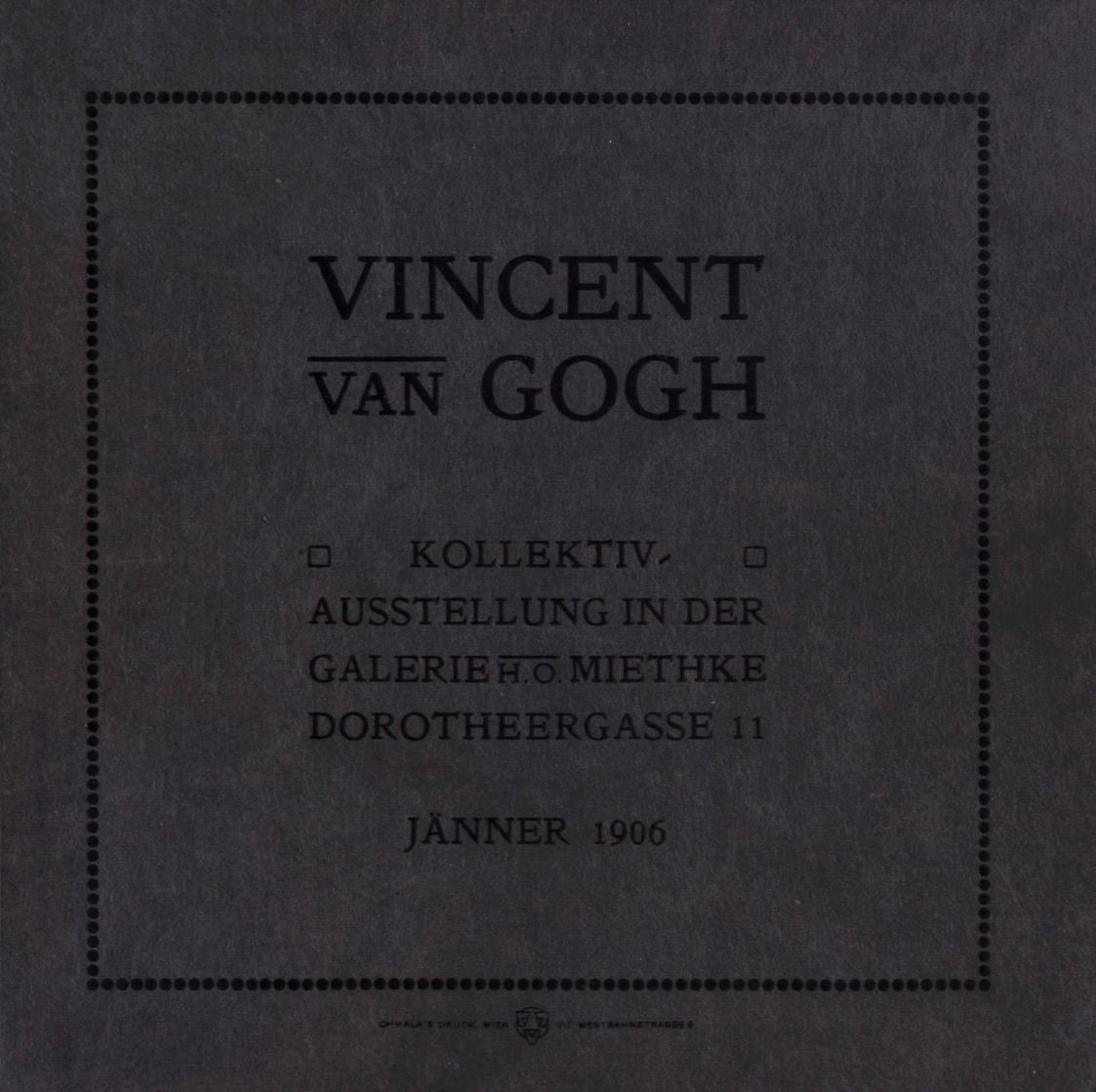 Vincent van Gogh. Kollektivausstellung Galerie Miethke WIen, Jänner 1906